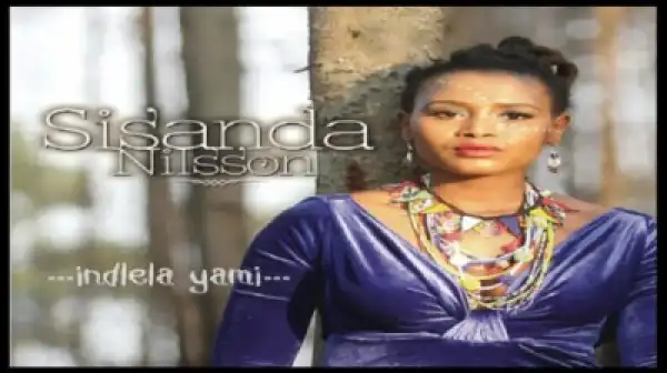 Sisanda Nilsson - Indlela Yam